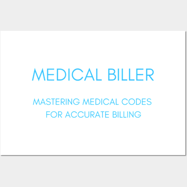 Medical Biller Wall Art by Eini